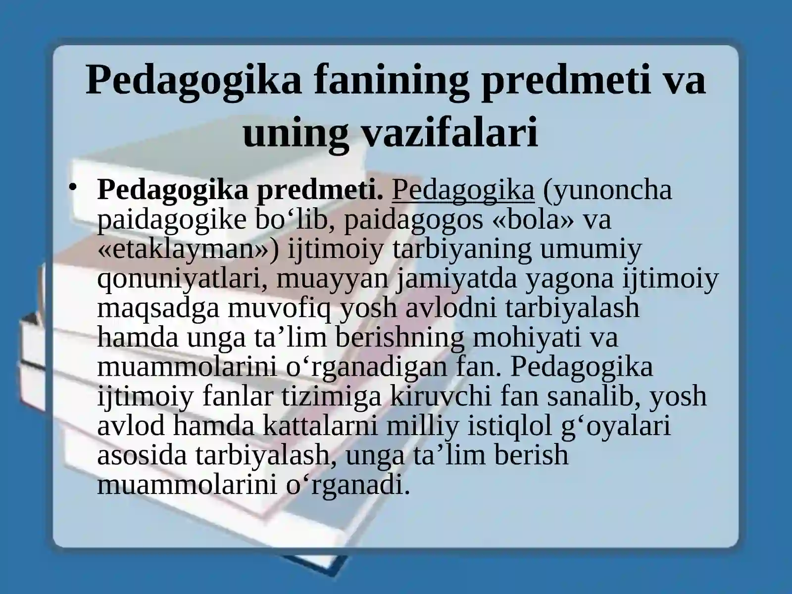Pedagogika fanining predmeti va uning vazifalari 2