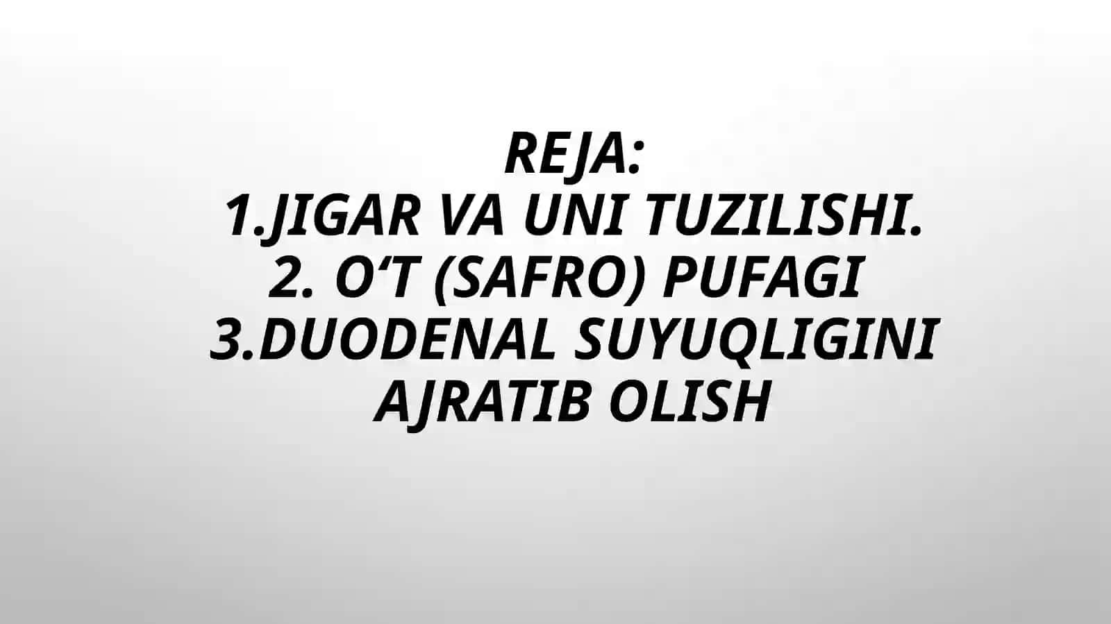 Jigar va o‘t qopining anatomo-fiziologik xususiyatlari. Jigar bo‘lakchalarining tuzilishi. Normada va patologiyada duodenal suyuqlikning 3 porsiyasi 2