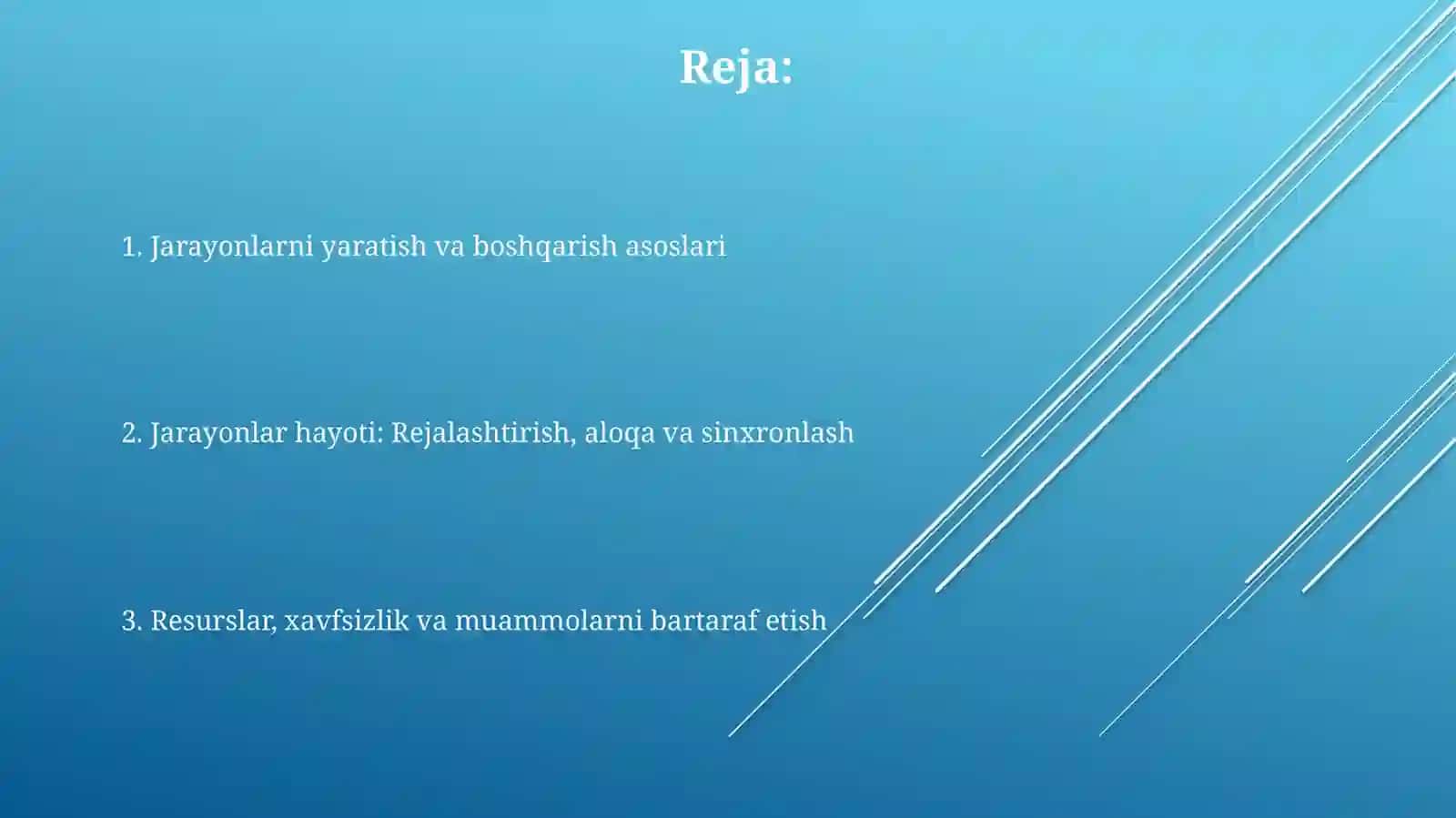 Jarayonlarni yaratish va boshqarish asoslari 2
