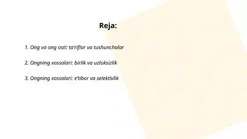 Ong va ong osti kontsepsiyalari. Ongning xossalari 2