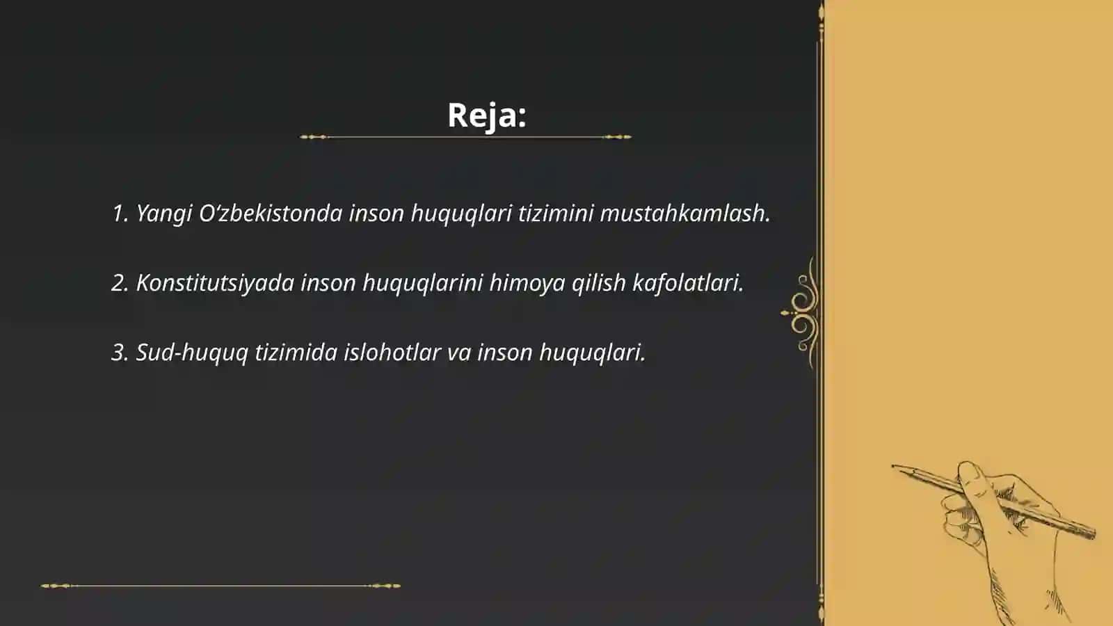 Yangi O’zbekistronda inson haq-huquqlari ve erkinliklari kafolatining yaratilishi 2