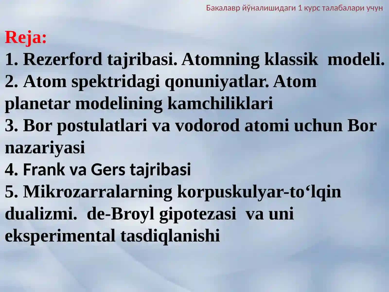 MAVZU:ATOMTUZULISHIVA MIKROZARRALARNINGKORPUSKULYAR-TO‘LQIN DUALIZMI 2