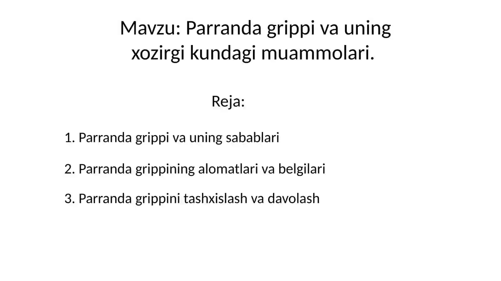Mavzu: Parranda grippi va uning xozirgi kundagi muammolari. 2