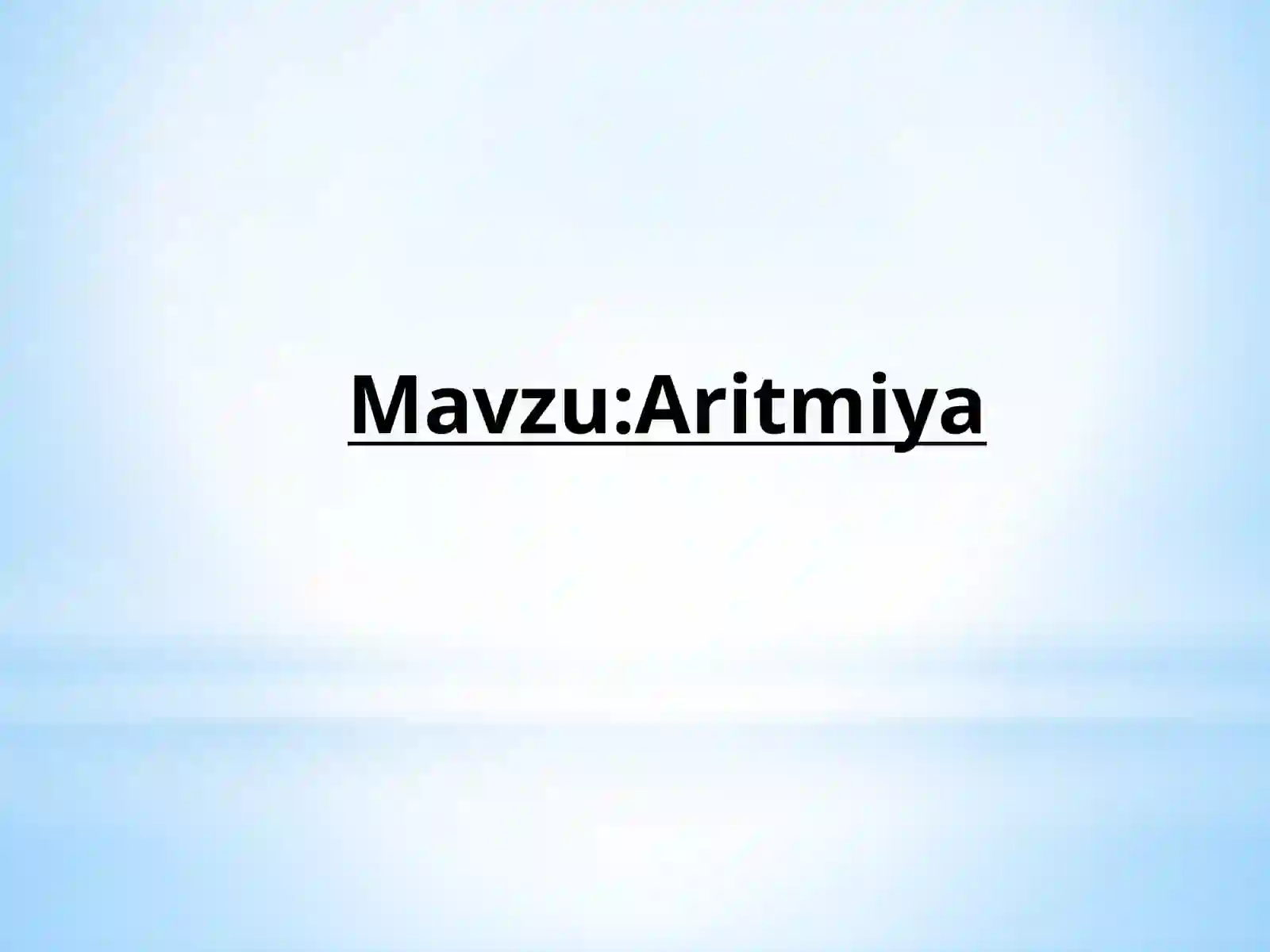 Mavzu: Aritmiya 2