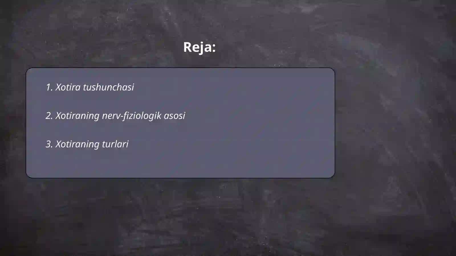 Xotira haqida tushuncha va uning nerv-fiziologik asosi 2