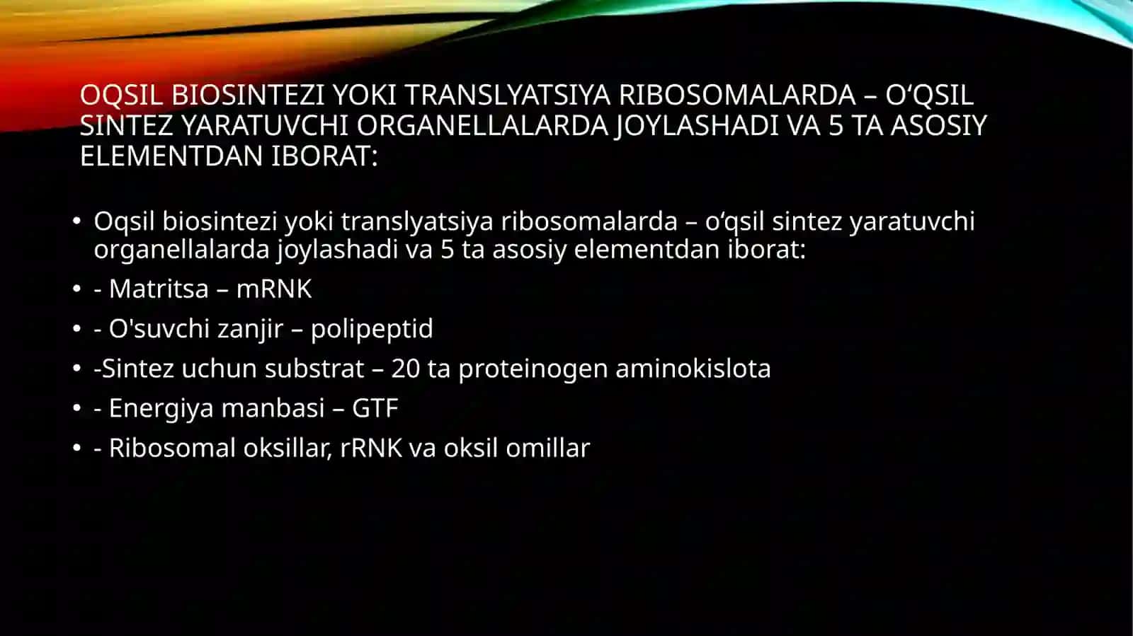 Oqsilbiosintezi(Translyatsiya) 2