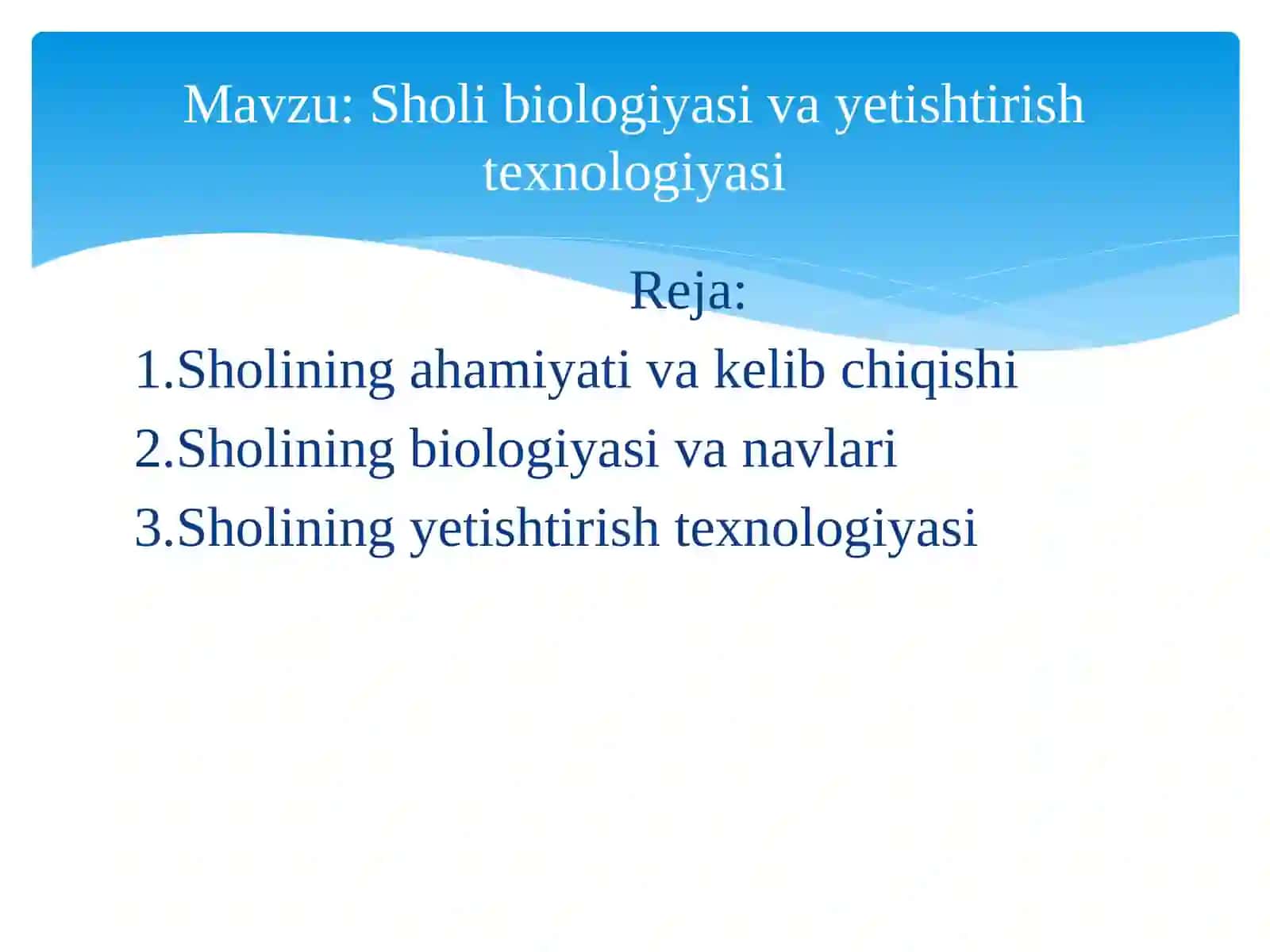 Sholibiologiyasi va yetishtirishtexnologiyasi 2