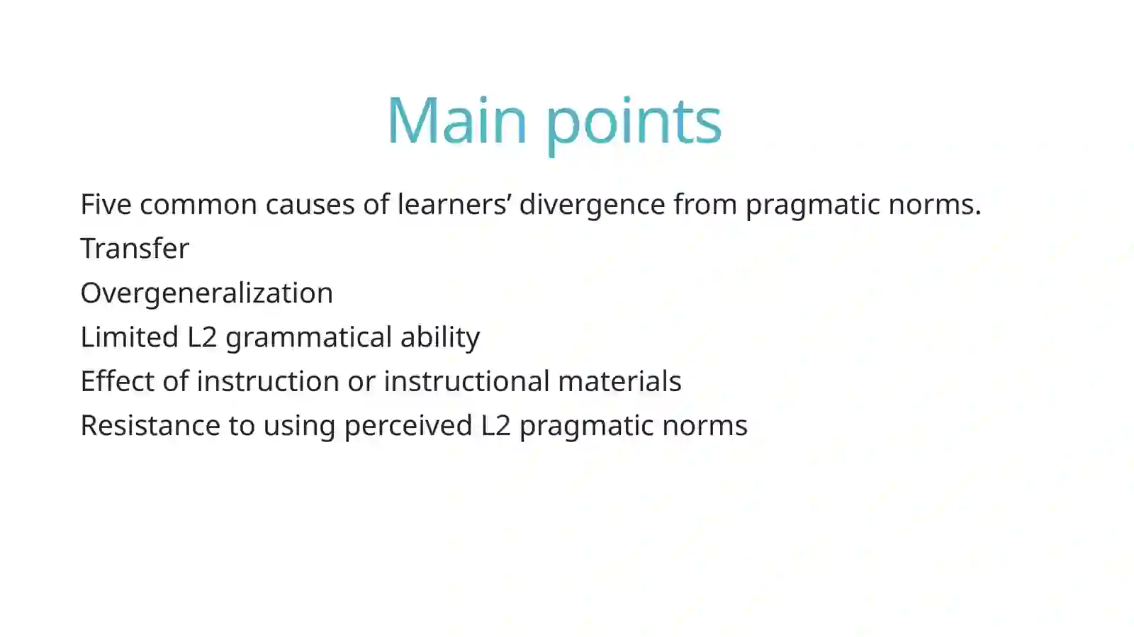 Cognitive factors in learning. Interference, Transfer, Overgeneralization 2