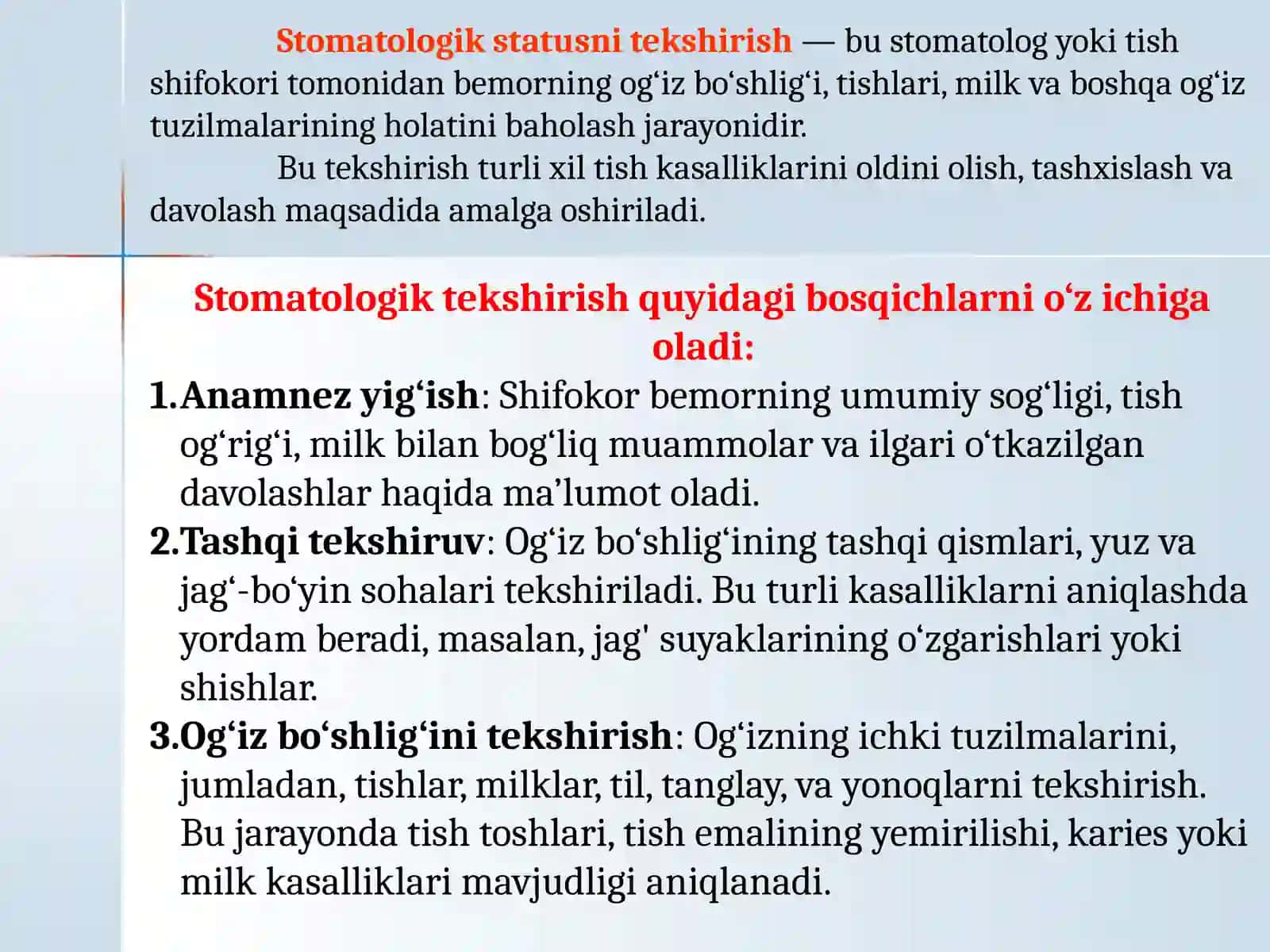 STOMATOLOGIK STATUSNI TEKSHIRISH USULLARI.STOMATOLOGIK KO’RSATKICHLAR VA JSST KRITERIYLARI 2