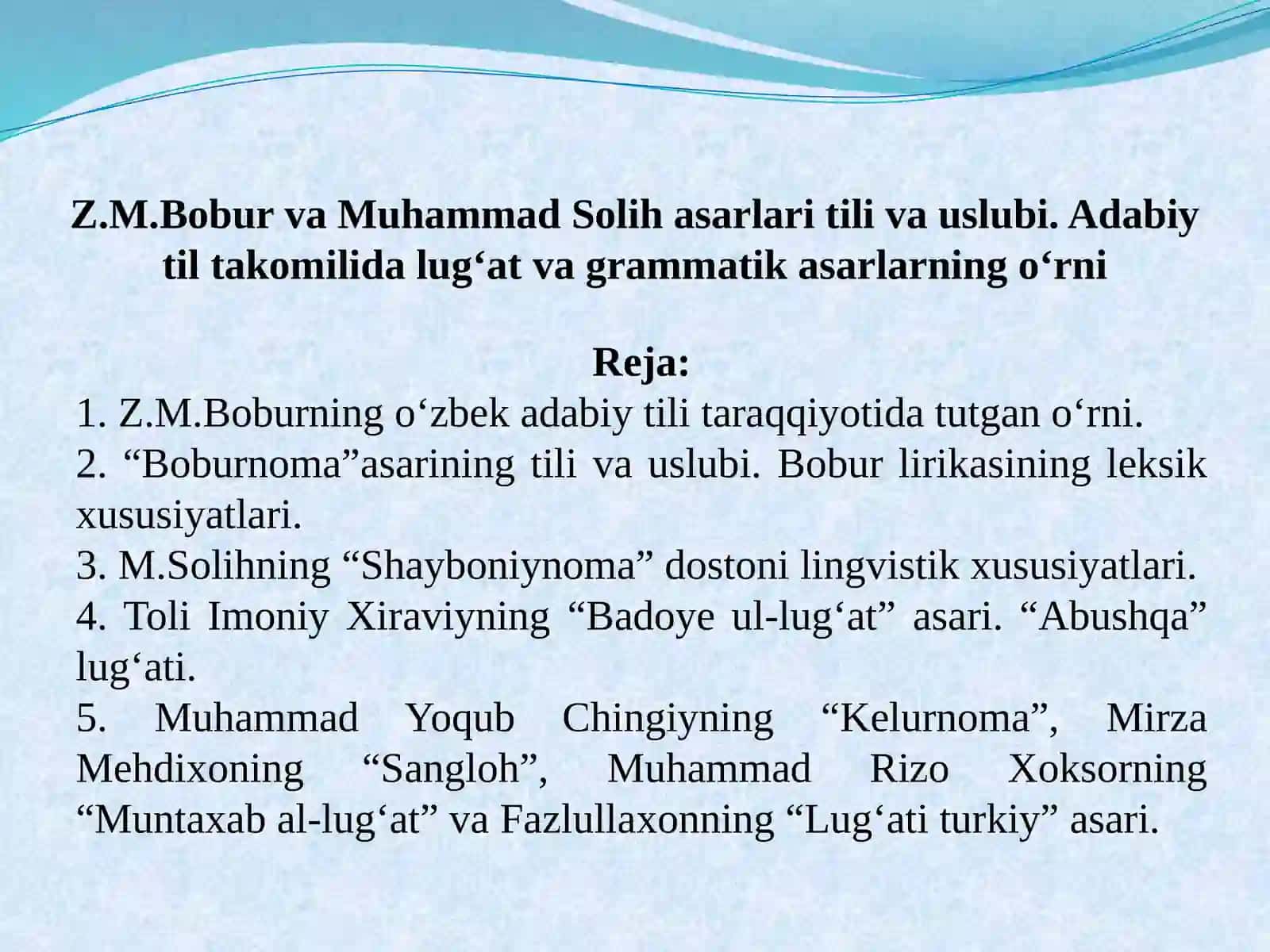 Z.M.Bobur va Muhammad Solih asarlari tili va uslubi. Adabiy til takomilida lug‘at va grammatik asarlarning o‘rni 2