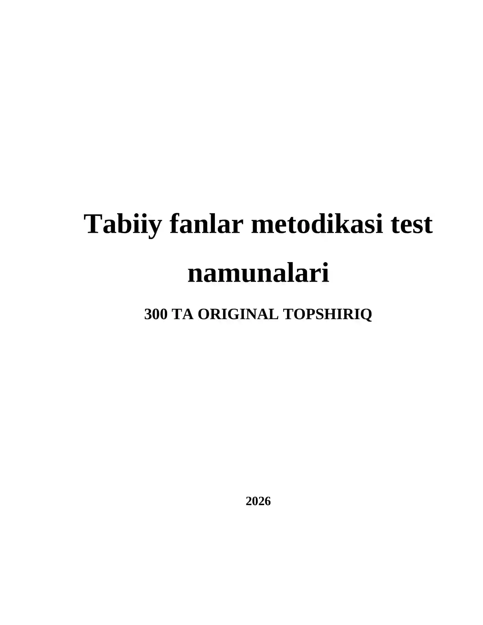 Tabiiy fanlar metodikasi test namunalari 2