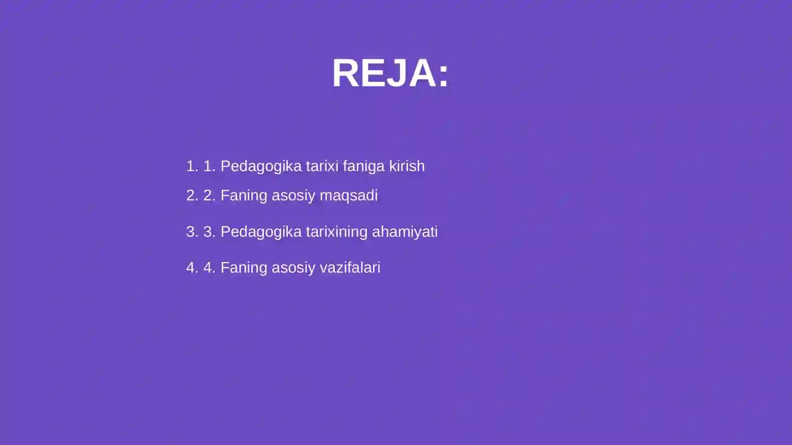 Pedagogika tarixi fanining maqsad va vazifalari 2