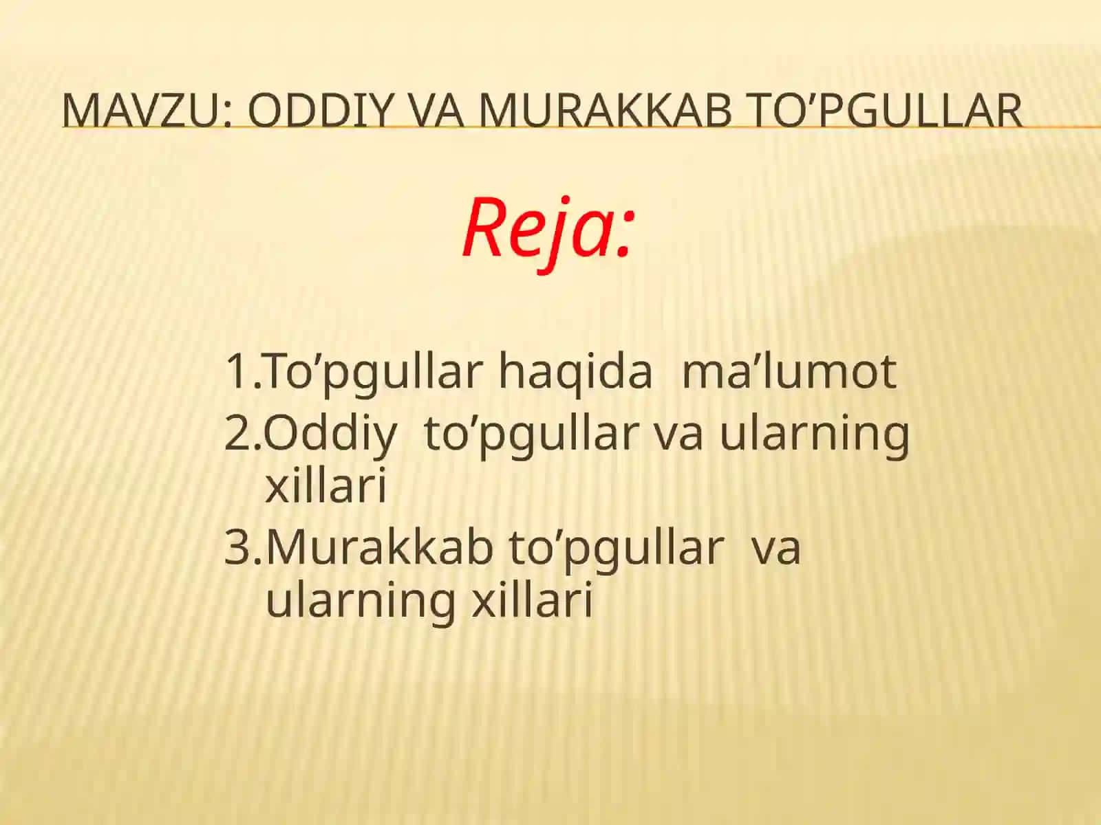 Oddiy va murakkab to'pgullar 2
