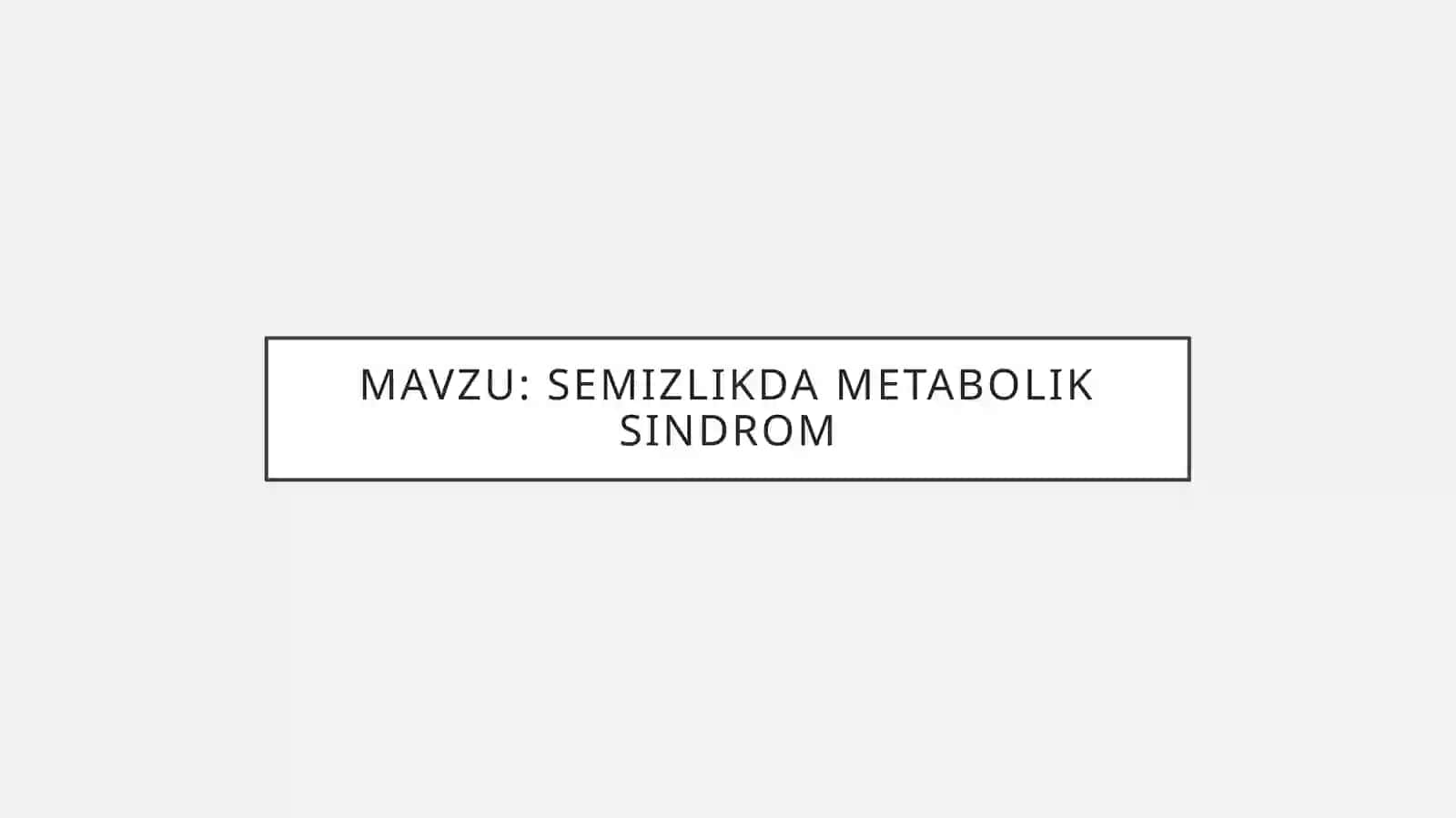 Semizlikda metabolik sindrom 2