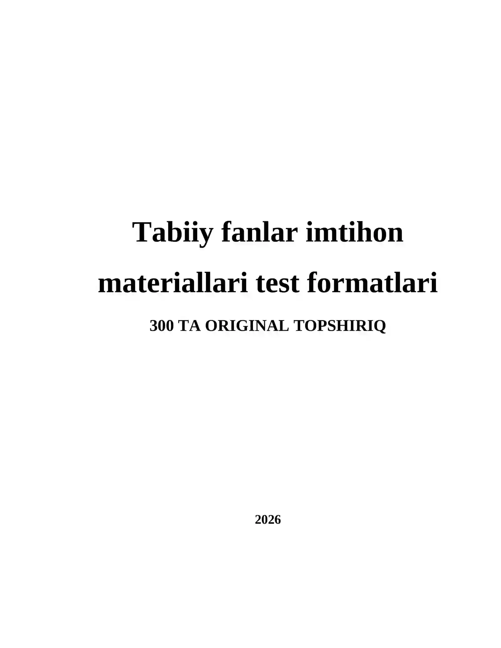 TABIIY FANLAR IMTIHON MATERIALlARI TEST FORMATLARI 2