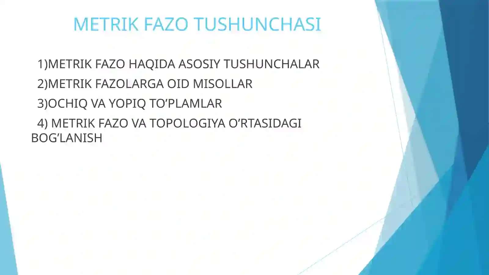 METRIK FAZO TUSHUNCHASI 2
