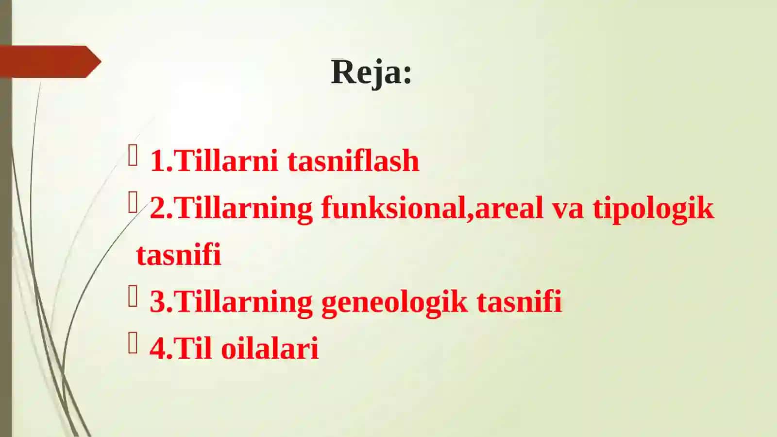 Тillarni tasniflash.Tillarning funksional,areal va tipologik tasnifi. Tillarning genealogik tasnifi. Til oilalari 2