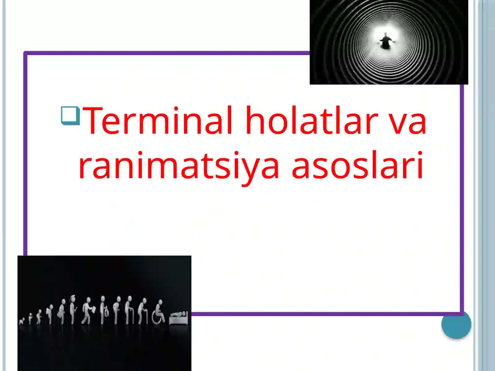 Terminalholatlar va ranimatsiya asoslari 2