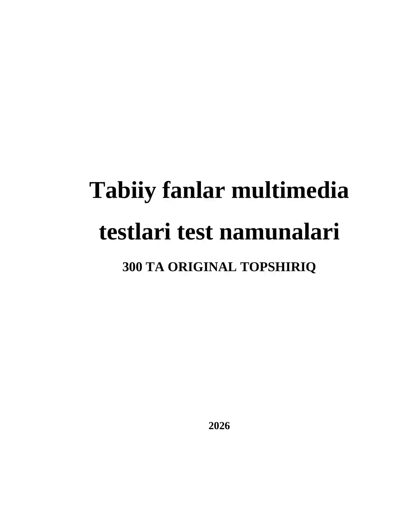 Tabiiy fanlar multimedia testlari test namunalari 2