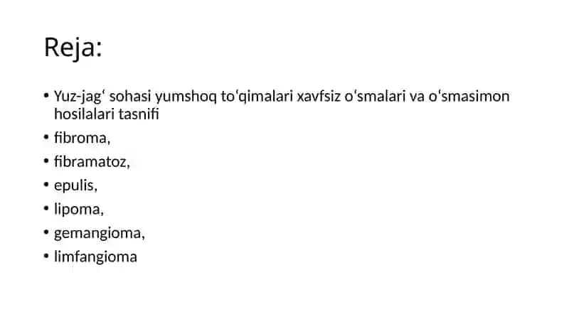 Yuz-jag‘ sohasi yumshoq to‘qimalari xavfsiz o‘smalari va o‘smasimon hosilalari 2