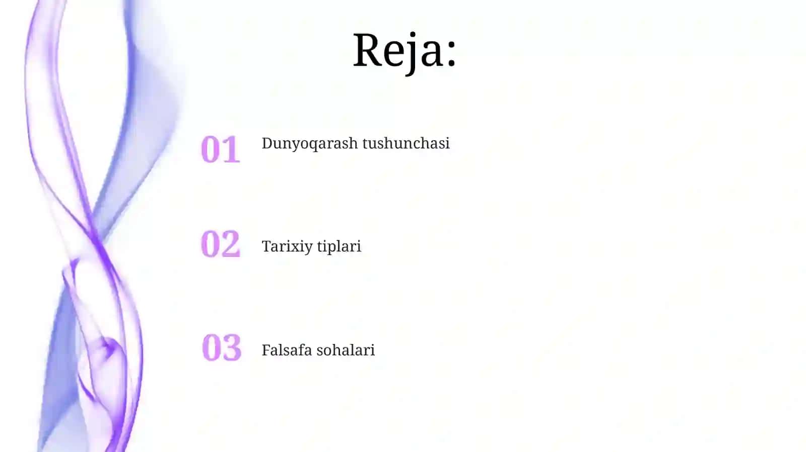 Dunyoqarash va uning tarixiy tiplari. Falsafa ning sohalar va funksiyalari 2