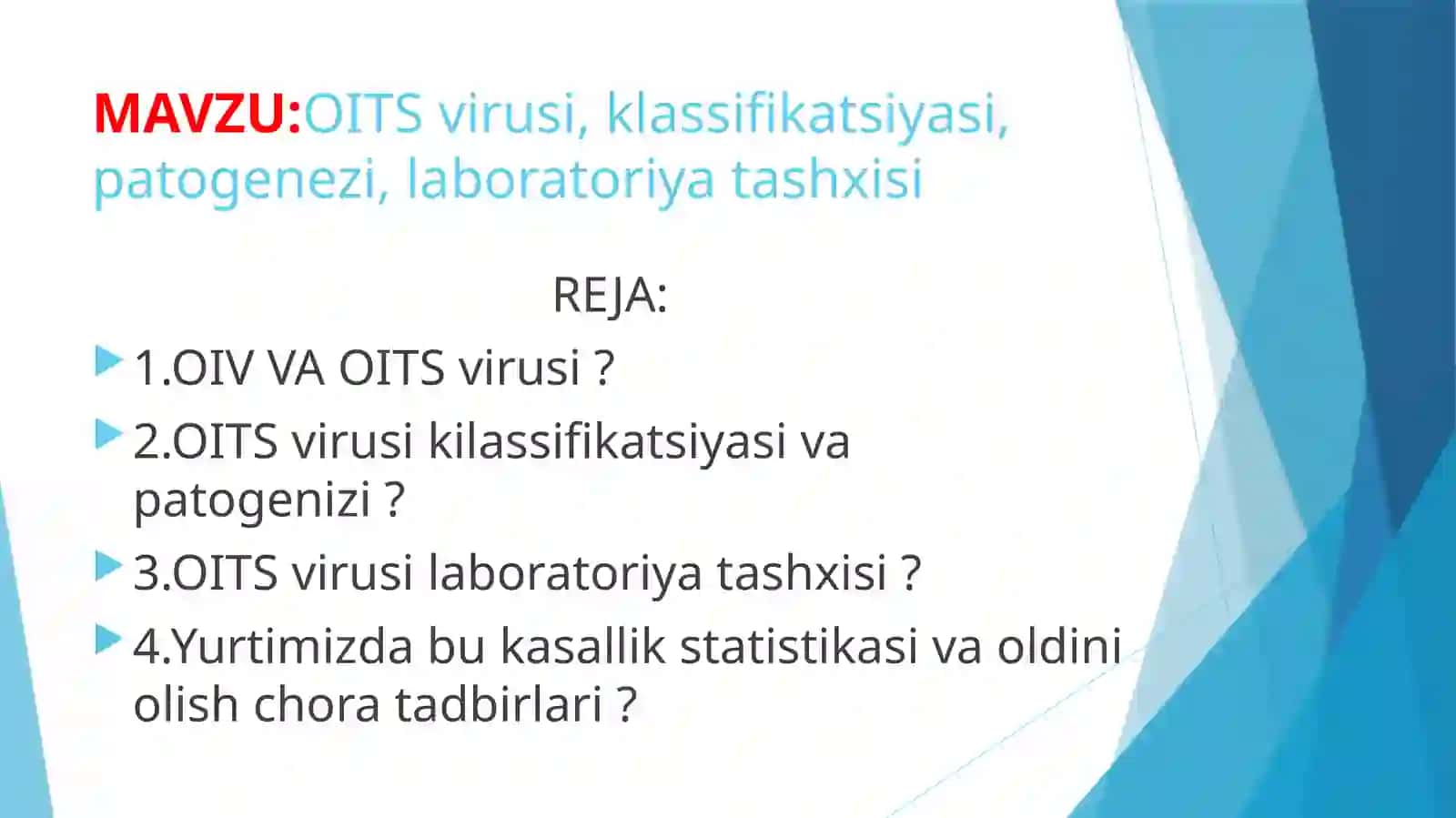 MAVZU: OITSvirusi, klassifikatsiyasi, patogenezi, laboratoriyatashxisi 2
