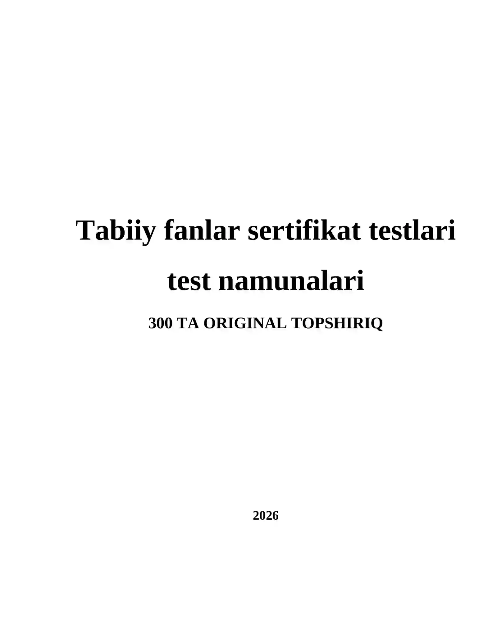 Tabiiy fanlar sertifikat testlari test namunalari 2