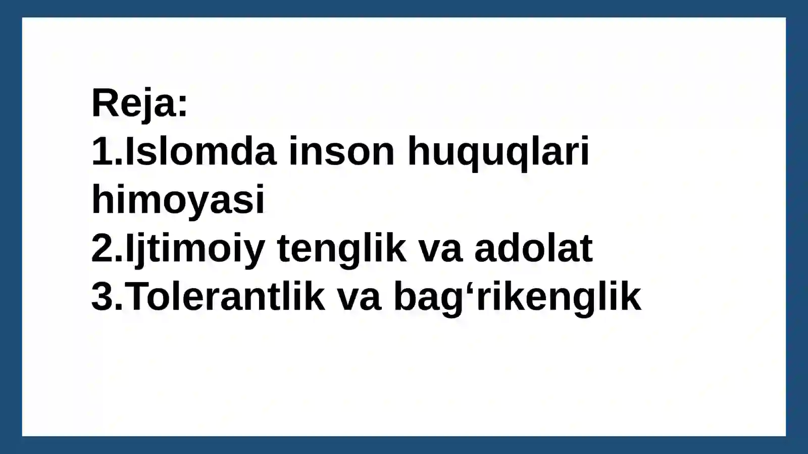 Islomda inson huquqlari himoyasi, ijtimoiy tenglik, adolat va tolerantlik 2