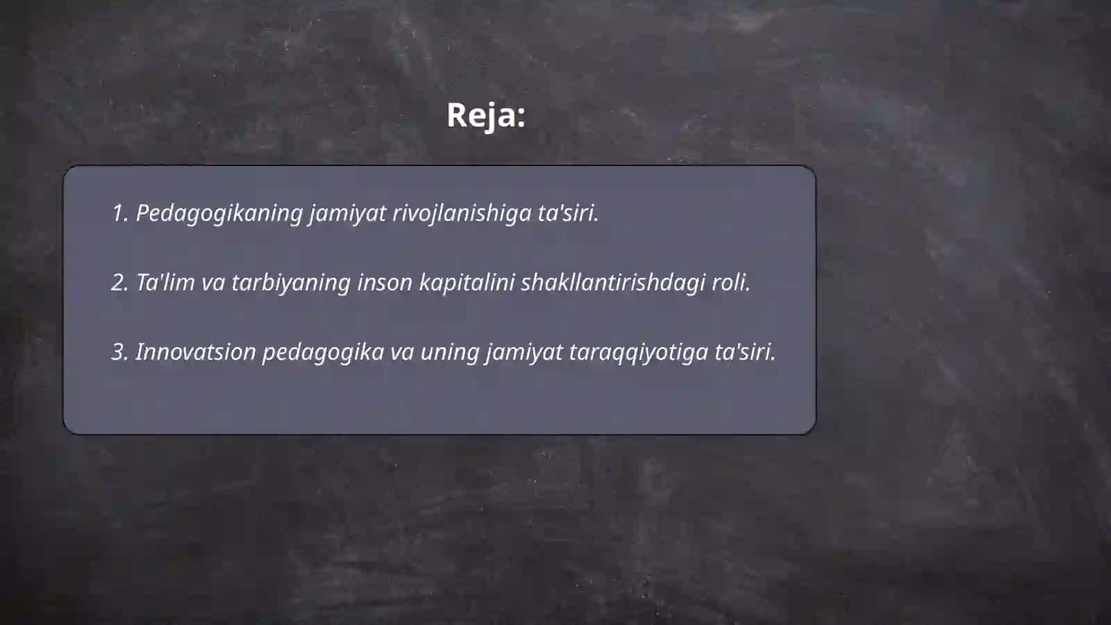 Pedagogika fanining jamiyat taraqqiyotida tutgan o‘rni 2