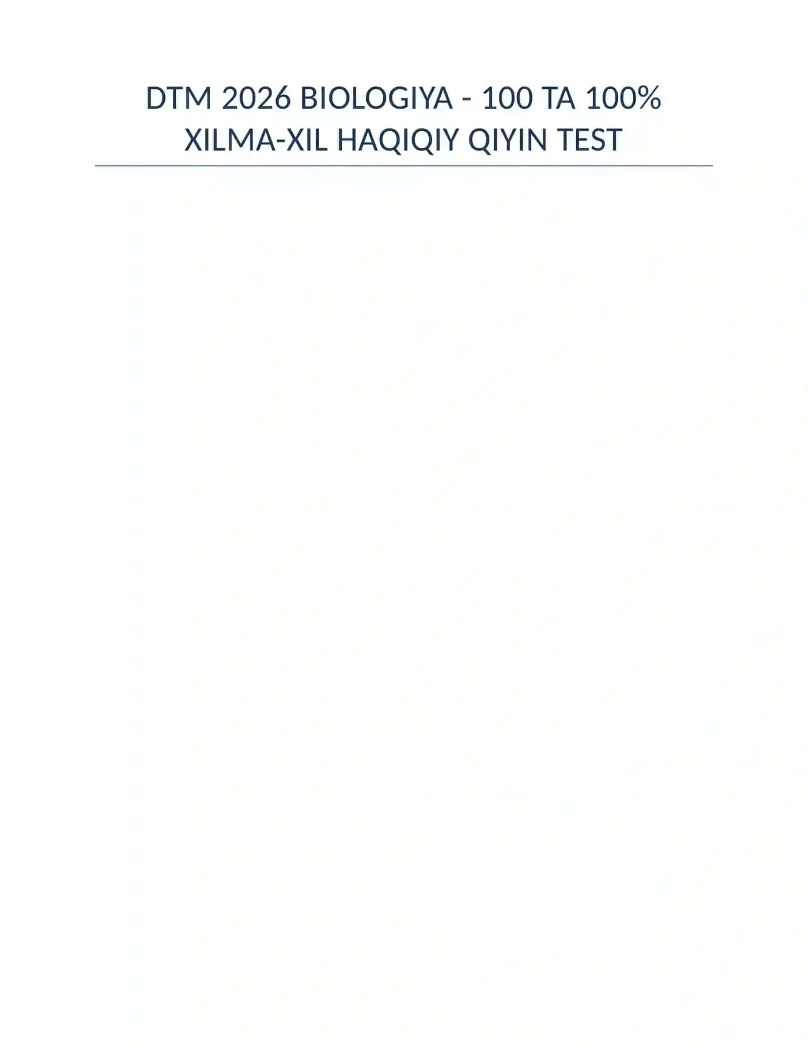 DTM 2026 BIOLOGIYA - 100 TA TEST + QO'LLANMA + JAVOBLAR 2