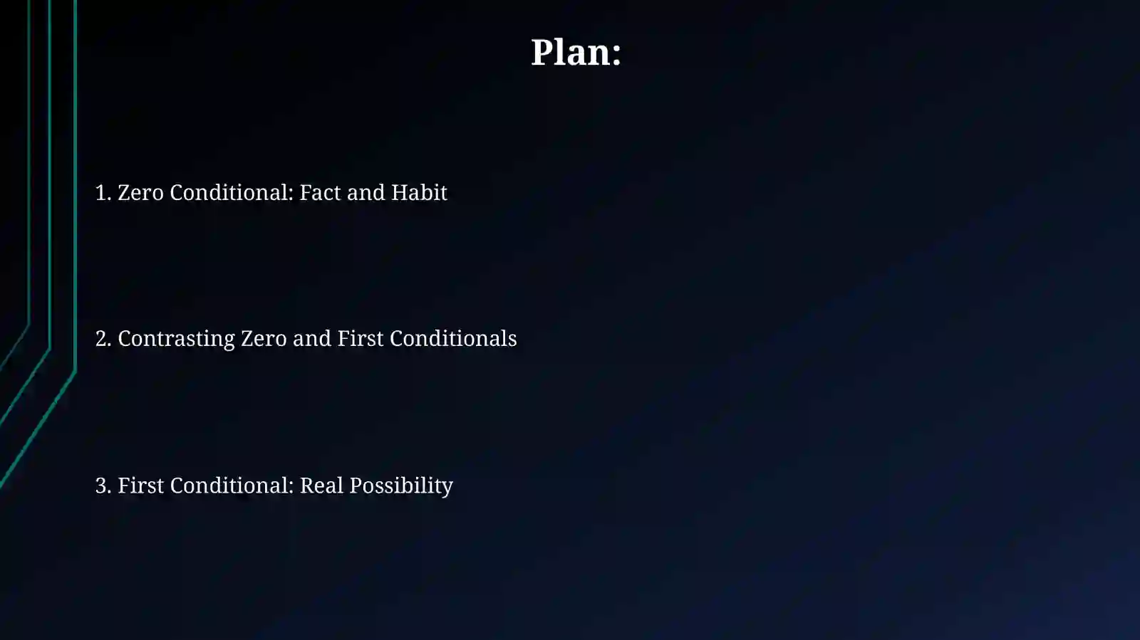 Conditionals zero and first 2