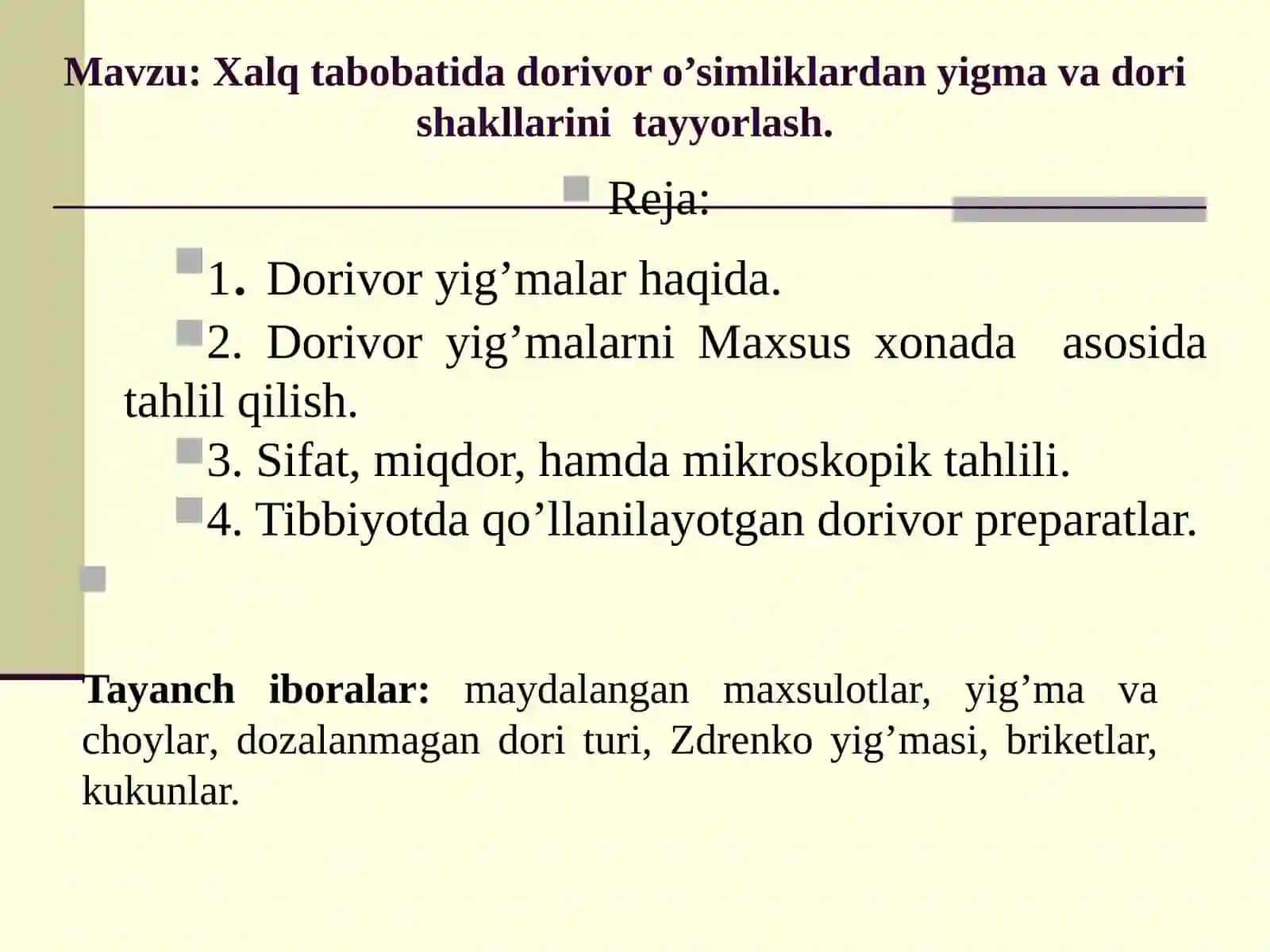 Xalq tabobatida dorivor o’simliklardan yigma va dori shakllarini tayyorlash 2