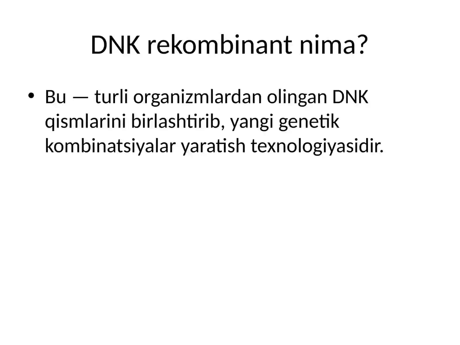 Tibbiyotda DNK rekombinantlaridan foydalanish 2