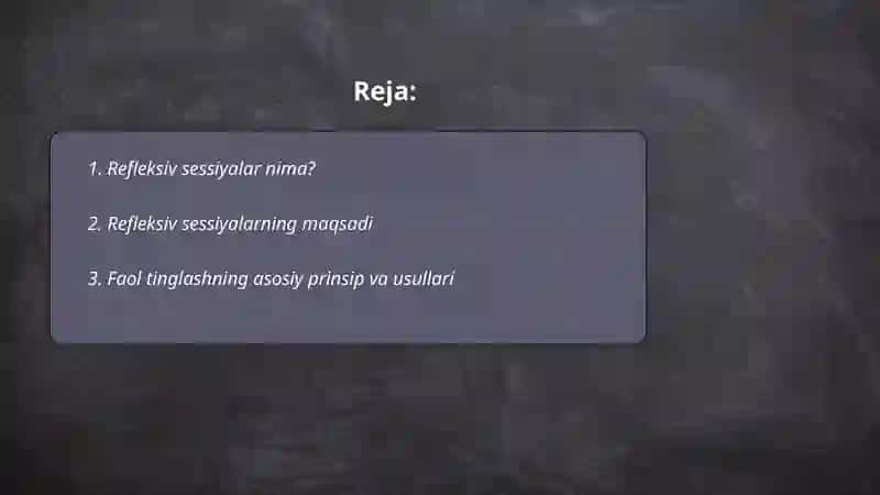 Refleksiv sessiyalar va faol tinglash texnologiyalari 2