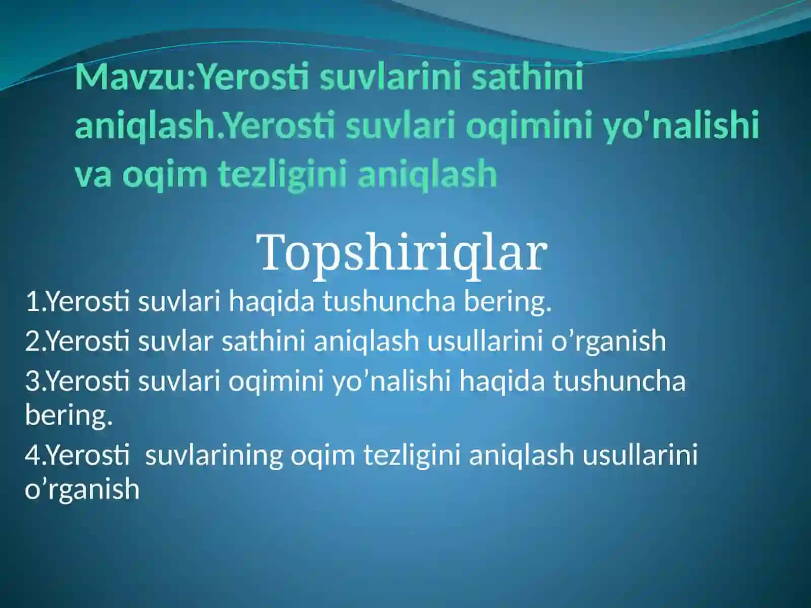Yerosti suvlarini sathini aniqlash.Yerosti suvlari oqimini yo'nalishi va oqim tezligini aniqlash 2
