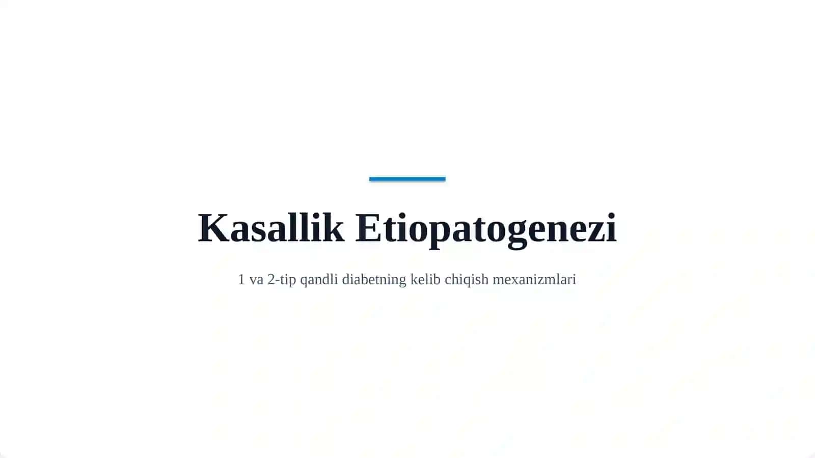 Qandli diabet (1 va 2-tip) – Etiopatogenez, diagnostika va davolash 2