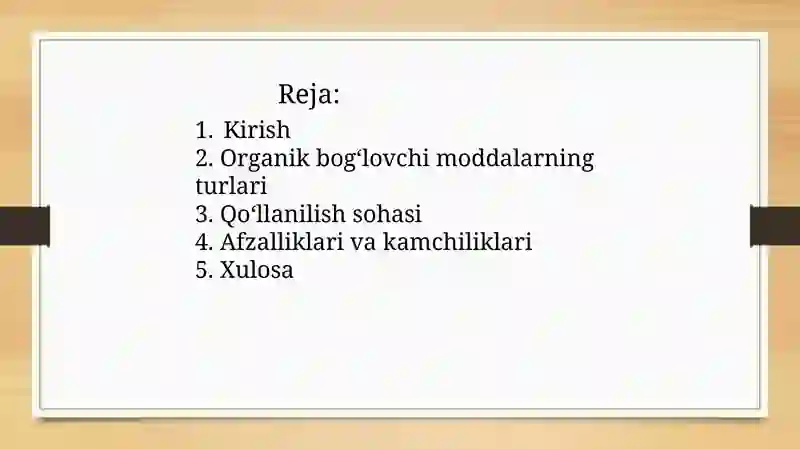 ORGANIK BOG‘LOVCHI MODDALAR 2