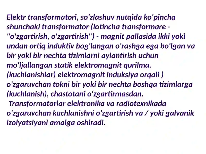 Transformatorlar va ularning ishlashi 2