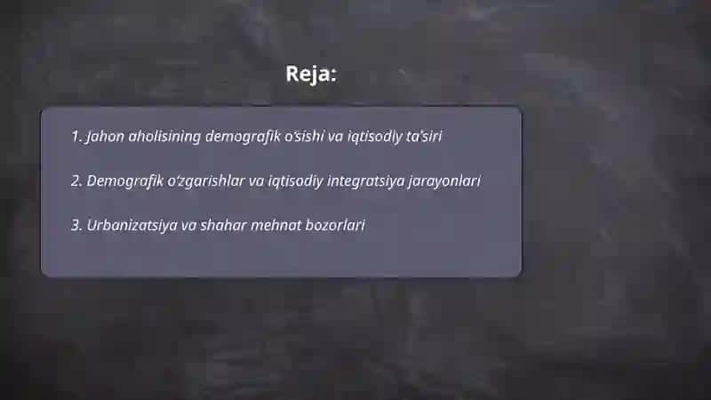 Integratsiya fani: Jahon iqtisodiyoti aholi va ishchi kuchi 2