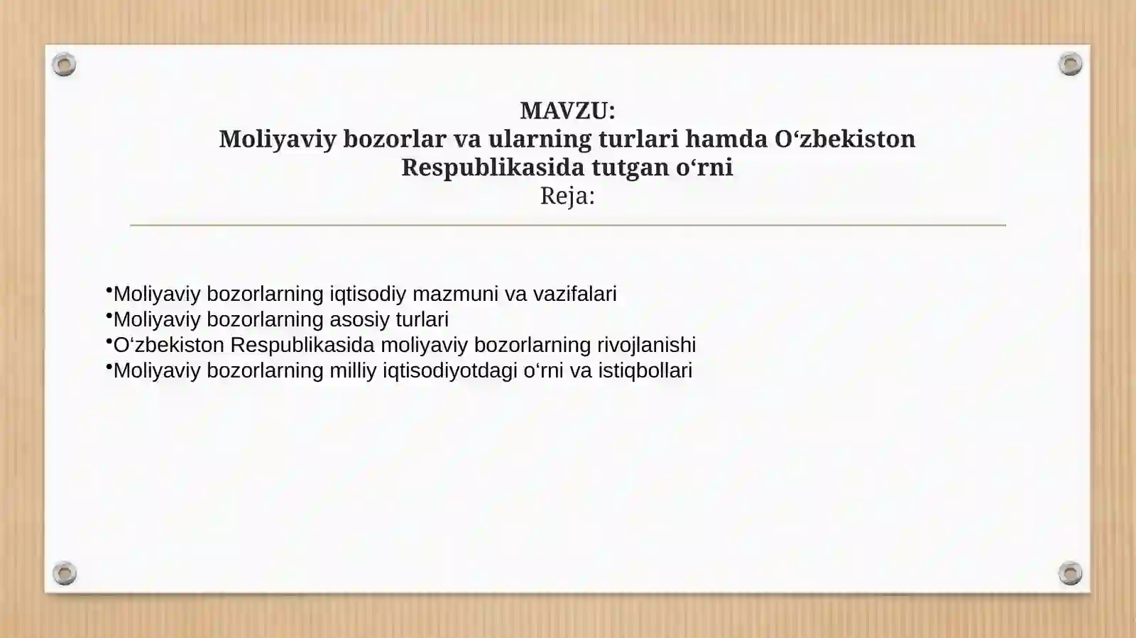 Moliyaviy bozorlar va ularning turlari hamda O‘zbekiston Respublikasida tutgan o‘rni 2