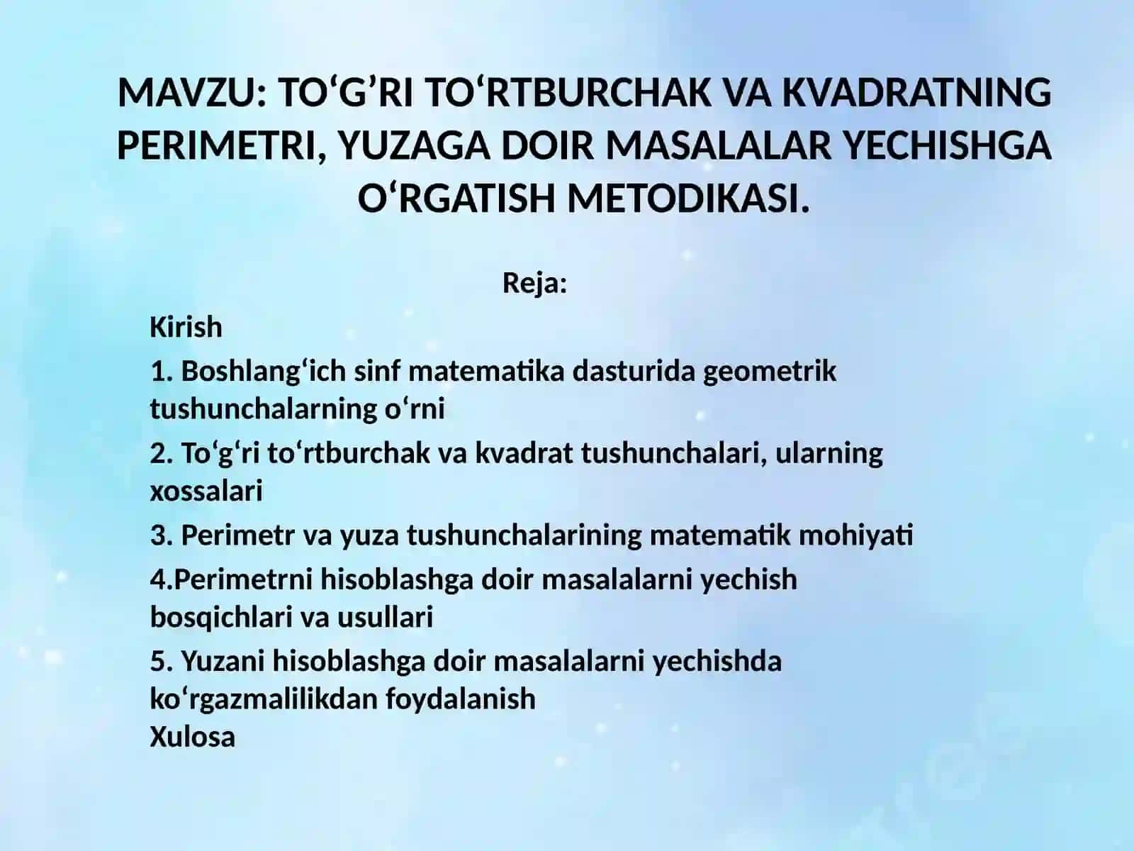 TO‘G’RI TO‘RTBURCHAK VA KVADRATNING PERIMETRI, YUZAGA DOIR MASALALAR YECHISHGA O‘RGATISH METODIKASI 2