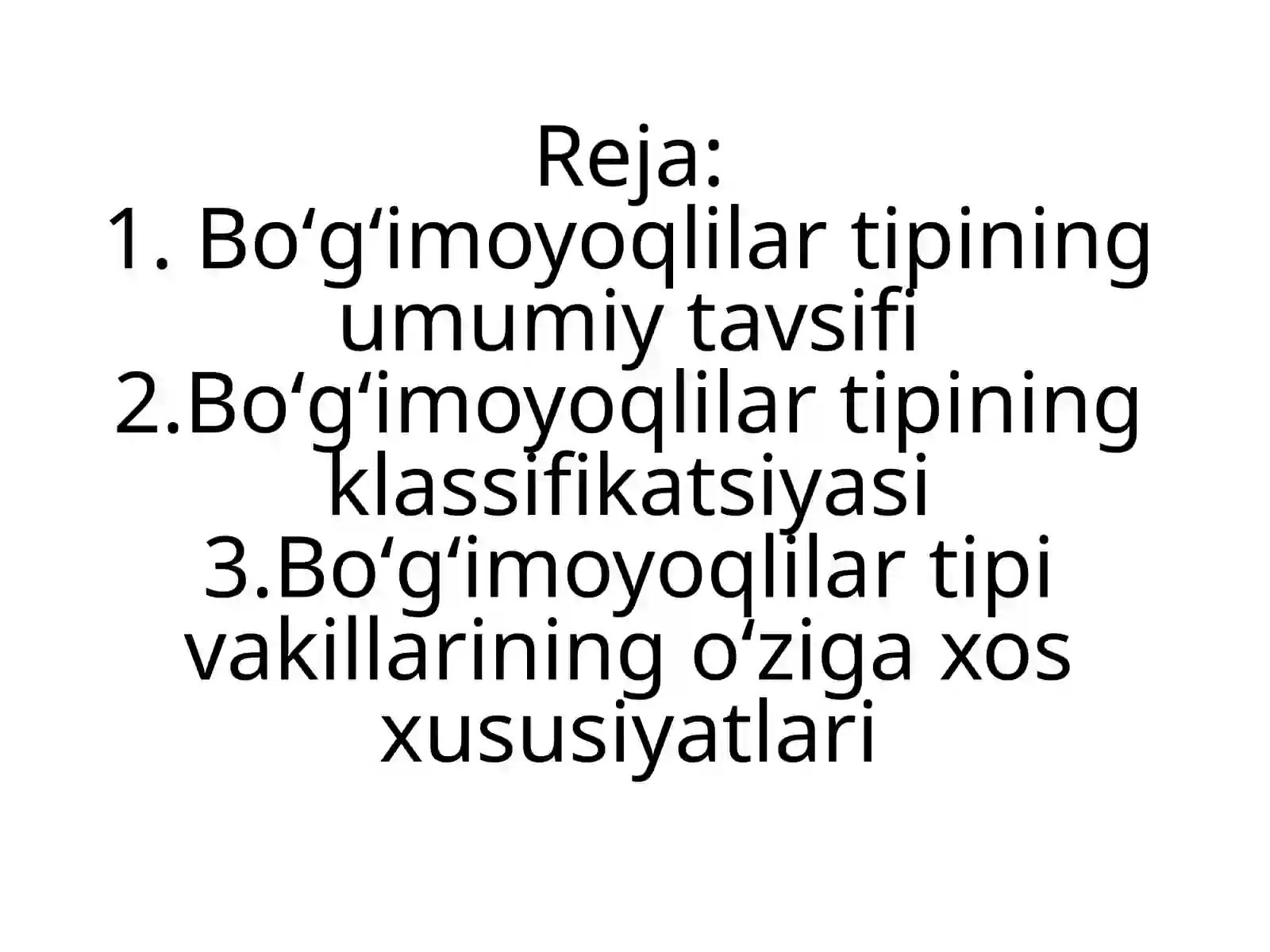 Boʻgʻimoyoqlilar tipi va klassifikatsiyasi 2