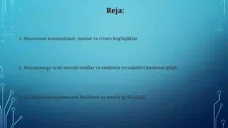 Muvozanat konstantalari va ular orasidagi bogʻliqlik jarayonlari 2