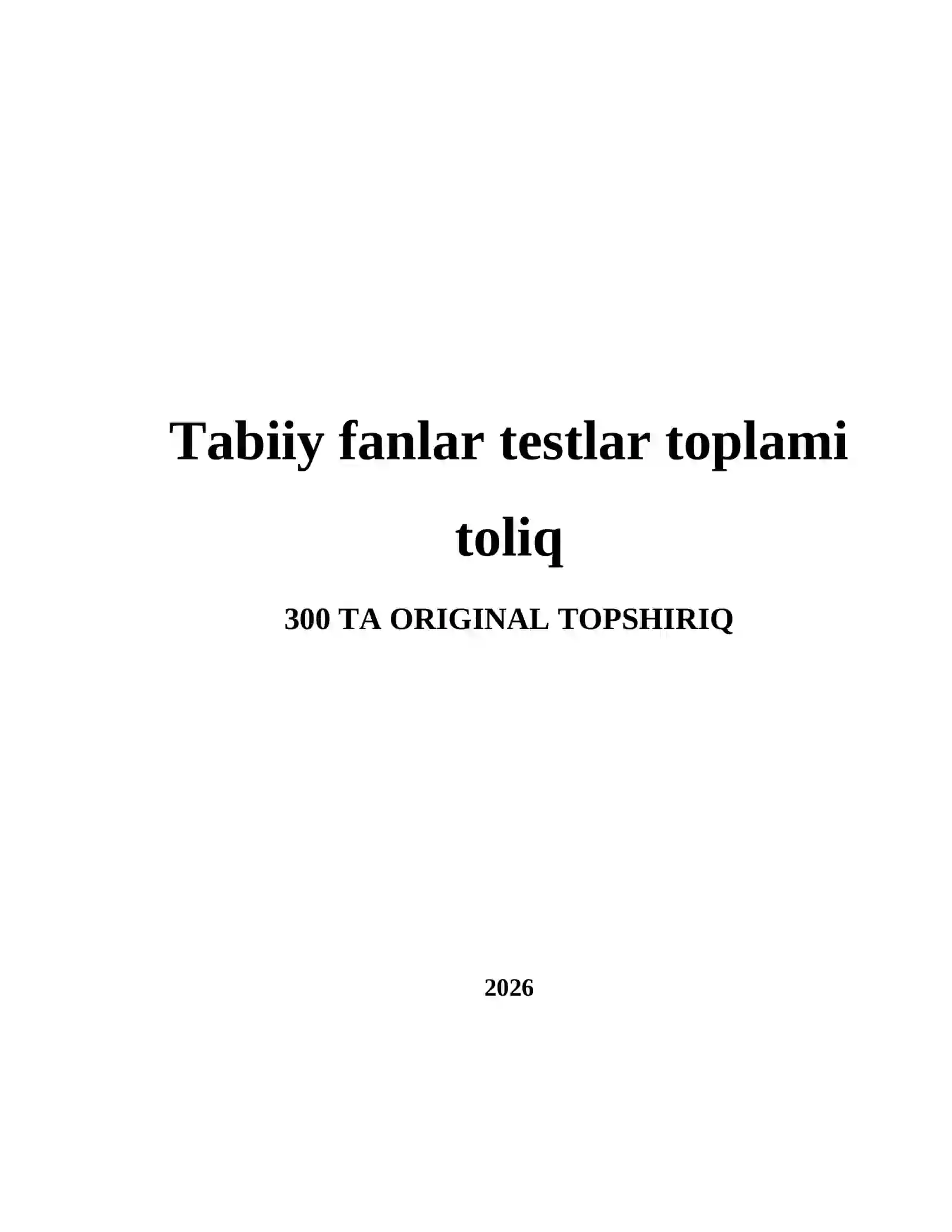 Tabiiy fanlar testlar toplami toliq 2
