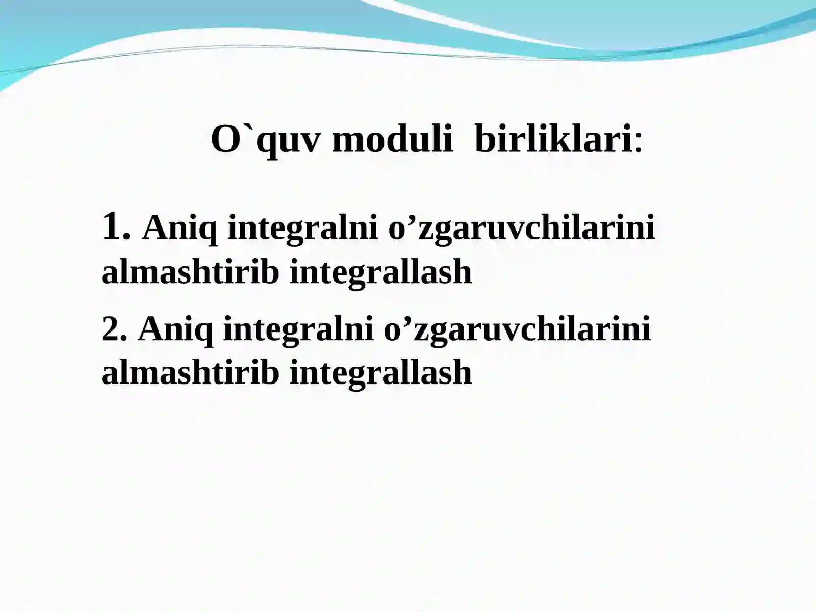 Aniq integralni integrallash usullari 2