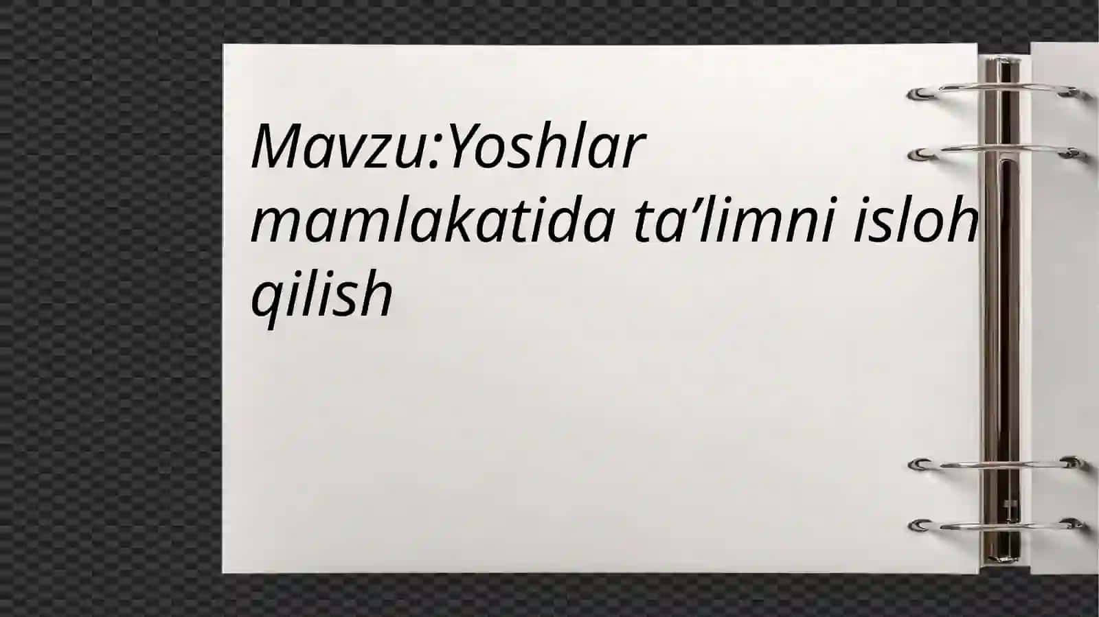 Yoshlar mamlakatida ta'limni isloqilish 2