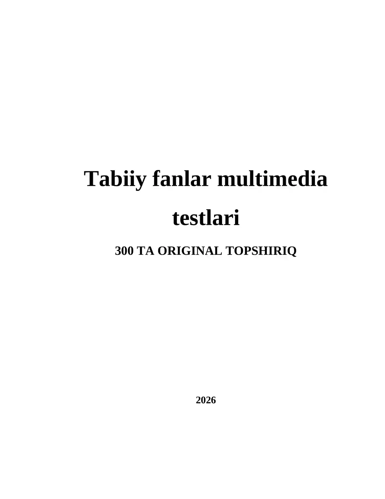 Tabiiy fanlar multimedia testlari 2