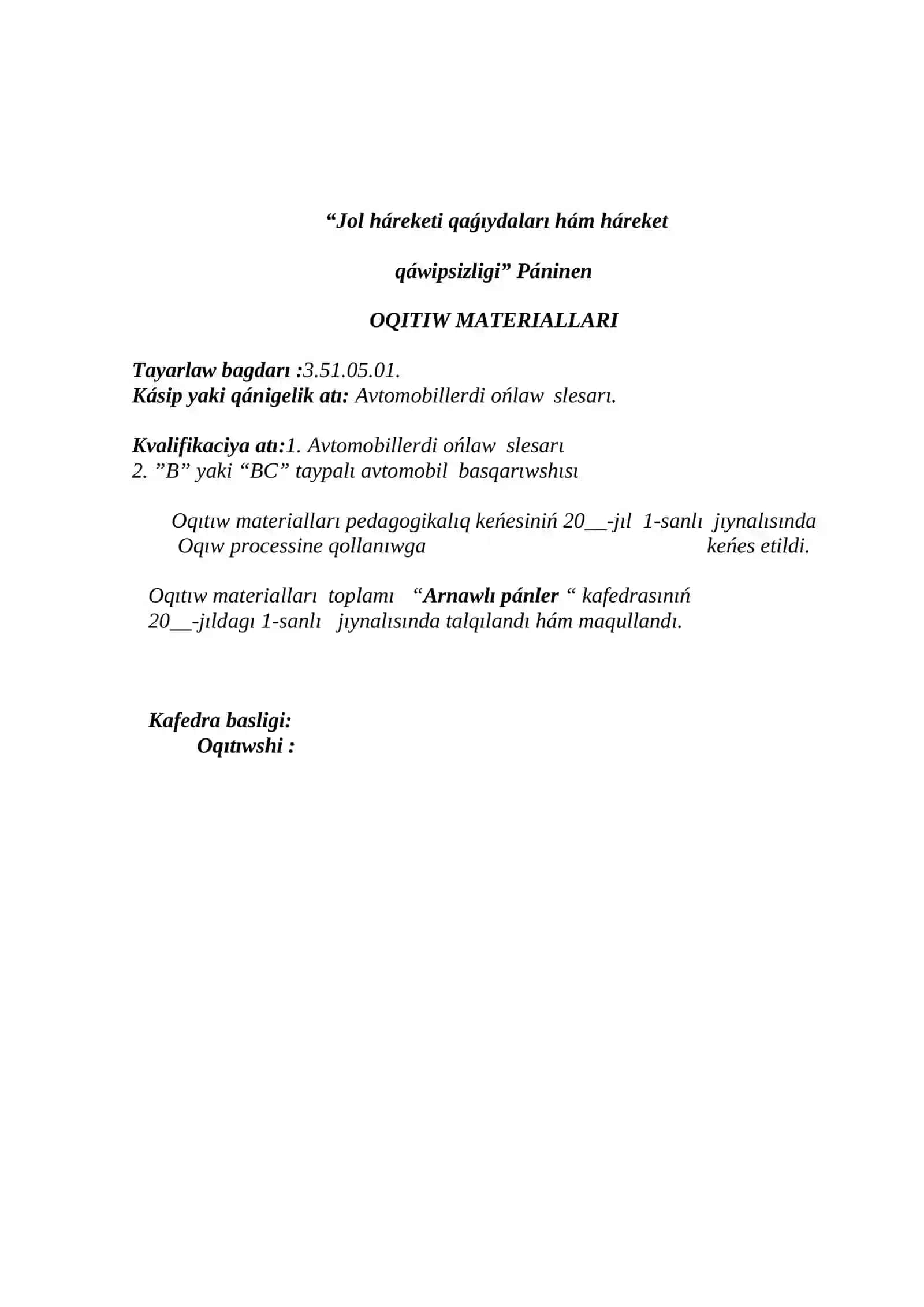 “Jol háreketi qaǵıydaları hám háreket qáwipsizligi” Páninen OQITIW MATERIALLARI 2