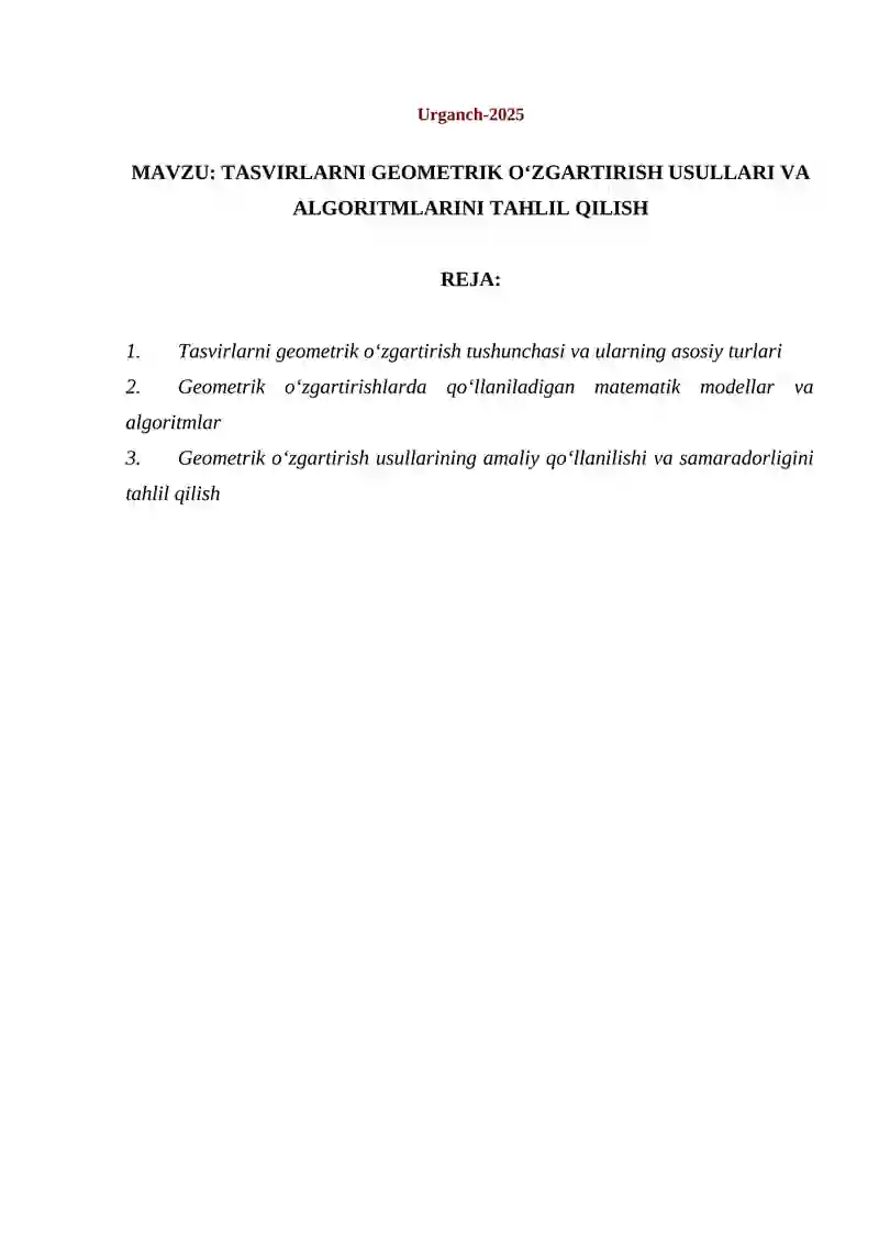 TASVIRLARNI GEOMETRIK O‘ZGARTIRISH USULLARI VA ALGORITMLARINI TAHLIL QILISH 2