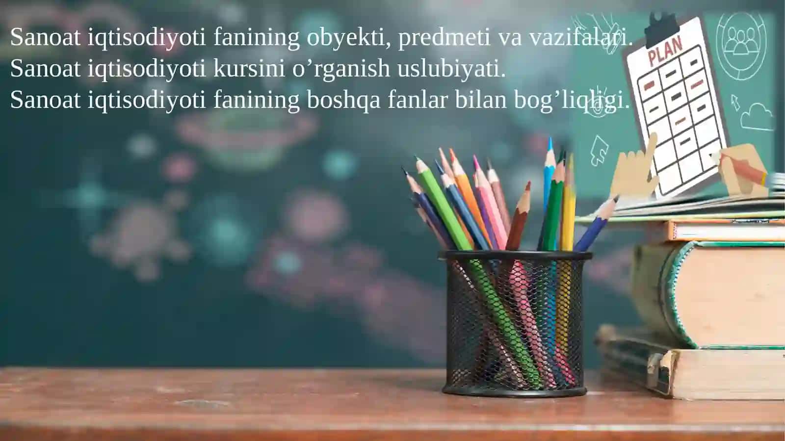 Sanoat iqtisodiyotifanining predmeti va vazifalari 2